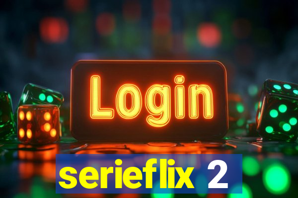 serieflix 2